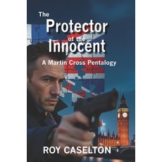 (英文圖書)The Protector of the Innocent: A Martin Cross Pentalogy 平裝版, Independently Published, 英文