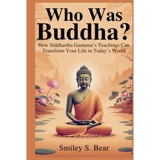 (英文圖書)Who Was Buddha? A Journey from Struggle to Serenity: How Siddhartha Gautama's Te... 平裝版, Independently Published, 英文