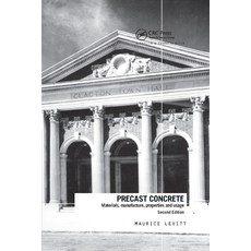 (영문도서) Precast Concrete: Materials Manufacture Properties and Usage Second Edition Paperback, CRC Press, English, 9780367864033