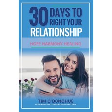 (영문도서) 30 Days to Right Your Relationship: Revised edition 2025 Paperback, Independently Published, English, 9798301975059