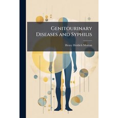 (영문도서)Genitourinary Diseases and Syphilis Paperback, Nabu Press, English, 9781144706300
