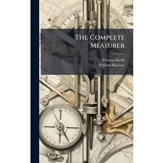 (영문도서)The Complete Measurer Hardcover, Hutson Street Press, English, 9781023786614