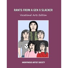 (영문도서)Rants From A Gen X Slacker Paperback, Blurb, English, 9798319952608