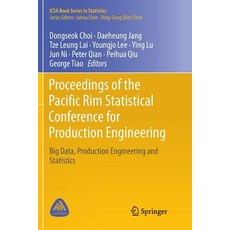 (영문도서) Proceedings of the Pacific Rim Statistical Conference for Production Engineering: Big Data P... Paperback, Springer, English, 9789811340840