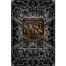 (영문도서) Compelling Science Fiction Hardcover, Flame Tree Collections, English, 9781839649394