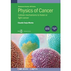 (영문도서)Physics of Cancer Volume 6 (Second Edition): Cellular mechanisms to foster or f... Paperback, Institute of Physics Publis..., English, 9780750340083