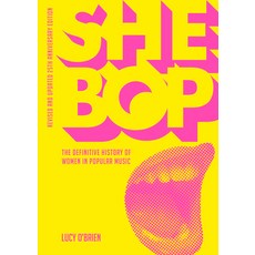 (영문도서) She Bop: The Definitive History of Women in Music Revised and Updated 25th Anniversar... Paperback, Jawbone Press, English, 9781911036678