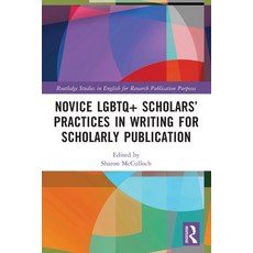 (英文圖書)Novice LGBTQ+ Scholars' Practices in Writing for Scholarly Publication 平裝版, Routledge, 英文