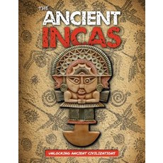 (영문도서) The Ancient Incas Library Binding, Kidhaven Publishing, English, 9781534529090