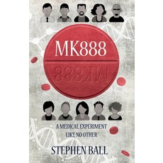 (영문도서) Mk888: A Medical Experiment Like No Other Paperback, Independently Published, English, 9798838841643