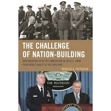 (英文圖書)Challenge of Nation-Building: Implementing Effective Innovation in the U.S. Army... 精裝版, Rowman & Littlefield Publis..., 英文