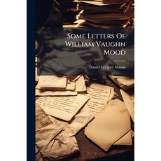 (英文圖書)Some Letters Of William Vaughn Mood 平裝版, Nabu Press, 英文