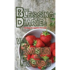 (영문도서) The Blessing Diaries: Volume One: Hardback Edition Hardcover, Val Fraser, English, 9780993574979
