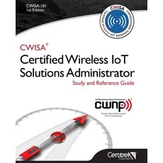 (영문도서) Cwisa-101: Certified Wireless Solutions Administrator Paperback, Certitrek Publishing, English, 9780997629057