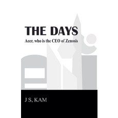 (영문도서)The Days Acer who is the CEO of Zenosis Paperback, Js, Kam, English, 9798993442006