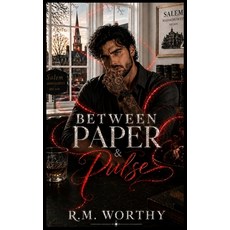 (영문도서)Between Paper & Pulse Paperback, R.M. Worthy Publishing, English, 9798240916243