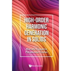 (영문도서) High-Order Harmonic Generation in Solids Hardcover, World Scientific Publishing..., English, 9789811279553
