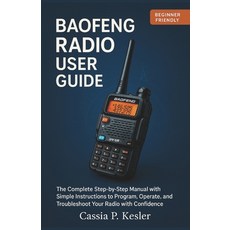 (英文圖書)Baofeng Radio User Guide: The Complete Step-by-Step Manual with Simple Instructi... 平裝版, Independently Published, English
