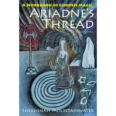 (영문도서)Ariadne's Thread: A Workbook of Goddess Magic Paperback, Echo Point Books & Media, LLC, English, 9781648374364