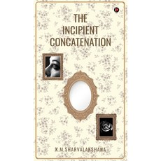 (英文圖書)The Incipient Concatenation 精裝版, Notion Press, 英文