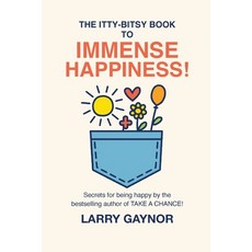 (英文圖書)The Itty-Bitsy Book To Immense Happiness!: Secrets for being happy by the bestse... 平裝版, Palmetto Publishing, 英文