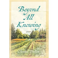 (영문도서)Beyond All Knowing Hardcover, Atmosphere Press, English, 9798891327184