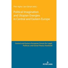 (영문도서) Political Imagination and Utopian Energies in Central and Eastern Europe Hardcover, Peter Lang Gmbh, Internatio..., English, 9783631887288