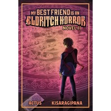 (영문도서) My Best Friend Is an Eldritch Horror (Light Novel) Vol. 2 Paperback, Vault Books, English, 9781638492627