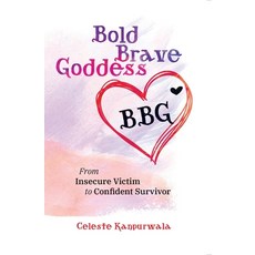 (英文圖書)Bold Brave Goddess: From Insecure Victim to Confident Survivor 平裝版, 英文, Bold Brave Goddess