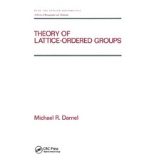 (영문도서)Theory of Lattice-Ordered Groups Hardcover, CRC Press, English, 9780824793265