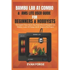 (外文書)Bambu Lab A1 Combo & AMS Lite User Guide for Beginners & Hobbyists: The Complete... Paperback, Independently Published, English