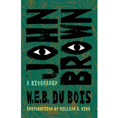 (영문도서) John Brown: A Biography Paperback, Westholme Publishing, English, 9781594164330