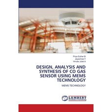 (英文圖書)Design Analysis and Synthesis of Co Gas Sensor Using Mems Technology 平裝版, LAP Lambert Academic Publis..., 英文