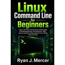 (英文圖書)Linux Command Line for Beginners: Learn Terminal Commands Bash Shell File Mana... 平裝版, Independently Published, 英文