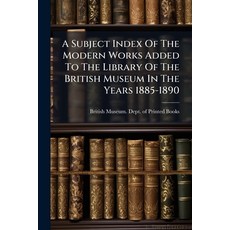 (英文圖書)A Subject Index Of The Modern Works Added To The Library Of The British Museum I... 平裝版, Nabu Press, English, Paperback