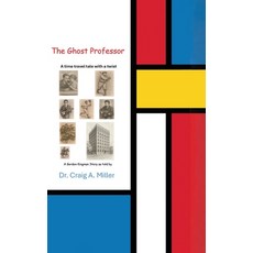 (英文圖書)The Ghost Professor 精裝版, Dr. Craig A . Miller, 英文