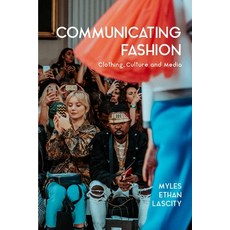 Communicating Fashion: Clothing Culture and Media Hardcover, Bloomsbury Visual Arts