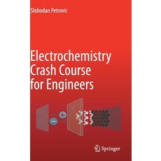 Electrochemistry Crash Course for Engineers Hardcover, Springer, English, 9783030615611