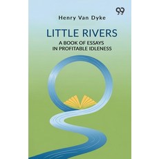 (英文圖書)Little Rivers A Book Of Essays In Profitable Idleness 平裝版, Double 9 Books, 英文