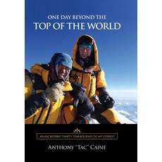 (영문도서) One Day Beyond the Top of the World Hardcover, Tac Publishing, LLC, English, 9798987966907