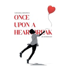 (영문도서) Once Upon A Heartbreak Paperback, Tawanda Chitewe, English, 9798227460844