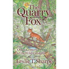 (영문도서)The Quarry Fox Paperback, Golden Notebook Press, English, 9780967554198