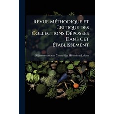 (영문도서)Revue Méthodique et Critique des Collections Déposées Dans cet Établissement: T.... Paperback, Nabu Press, English, 9781245469999