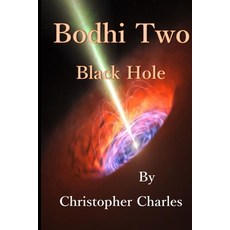 (영문도서) Bodhi Two: Black Hole Paperback, Kenneth Colerick, English, 9781950901180