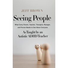 (英文圖書)Seeing People: What Every Parent Teacher Therapist Manager and Person Needs... 精裝版, Jeff Brown, 英文