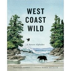 (영문도서) West Coast Wild: A Nature Alphabet Hardcover, Groundwood Books, English, 9781554984404