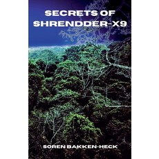 (영문도서) Secrets of Shrendder-X9 Paperback, Bakken-Heck Books, English, 9798227700230