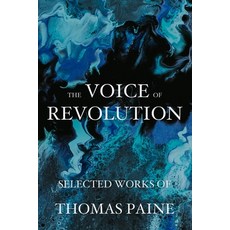(영문도서) The Voice of Revolution: Selected Works of Thomas Paine Paperback, Fili Public, English, 9788793494282