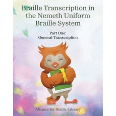 (영문도서)Braille Transcription with the Nemeth Uniform Braille System: Part One: General... Paperback, Authorhouse, English, 9798823045162