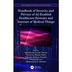(영문도서) Handbook of Security and Privacy of Ai-Enabled Healthcare Systems and Internet... Paperback, CRC Press, English, 9781032440798